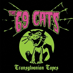 69 Cats - Transsylvanian Tapes