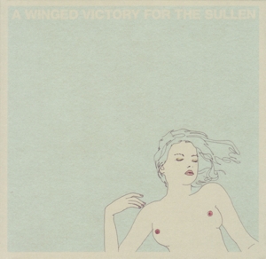 A Winged Victory For The Sullen - A Winged Victory For the Sullen