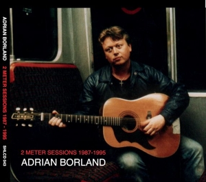 Adrian Borland - 2 Meter Sessions