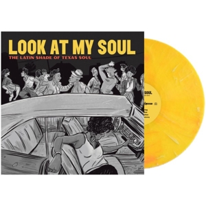 Adrian Quesada - Look At My Soul: the Latin Shade of Texas Soul