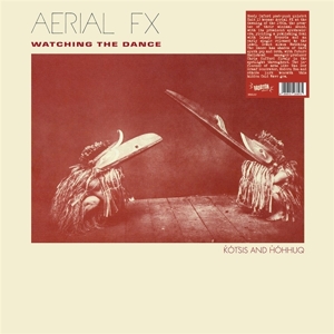 Aerial Fx - Watching the Dance