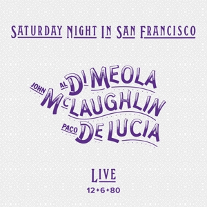 Al Di Meola - Saturday Night In San Francisco