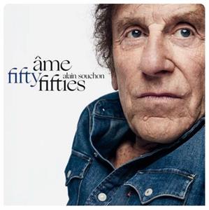 Alain Souchon - Ames Fifties / Nouvelle