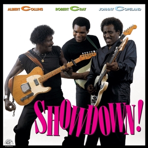 Albert Collins& Robert Cray & Johnny Copeland - Showdown!