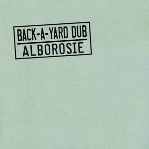 Alborosie - Back a Yard Dub