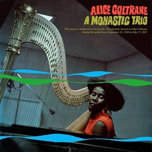 Alice Coltrane - A Monastic Trio