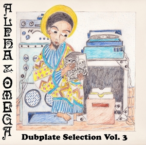 Alpha & Omega - Dubplate Selection 3