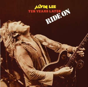 Alvin Lee& Ten Years Later - Ride On