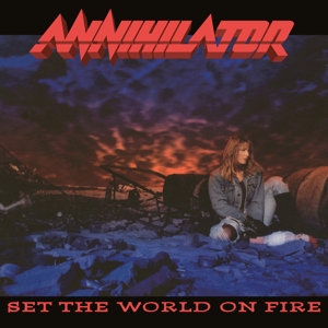 Annihilator (2) - Set the World On Fire