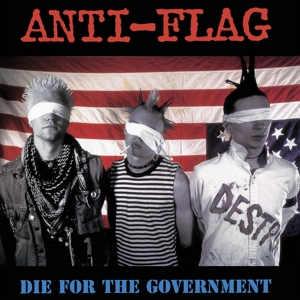 Anti-Flag - Die For the Government