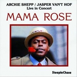 Archie Shepp - Mama Rose (180 Grams)