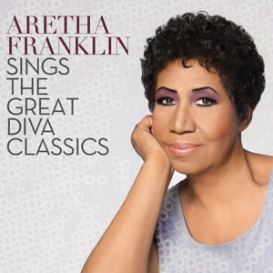 Aretha Franklin - Aretha Franklin Sings the Great Diva Classics