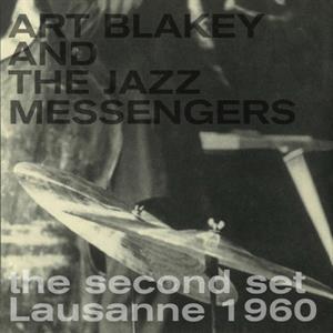 Art Blakey & The Jazz Messengers - Second Set Lausanne 1960