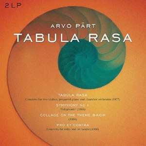 Arvo Pärt - Tabula Rasa/Symphony 1/Collage On a Theme B-A-C-H/Pro Et Contra