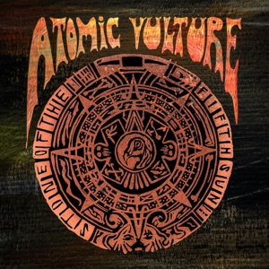 Atomic Vulture - Stone of the Fifth Sun