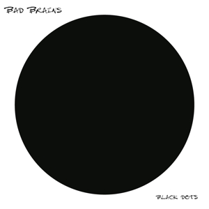 Bad Brains - Black Dots