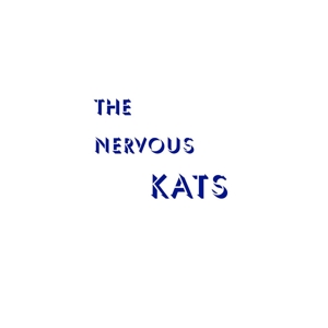 Bailey's Nervous Kats - Nervous Kats