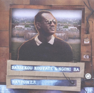 Bassekou Kouyate& Ngoni Ba - Ba Power