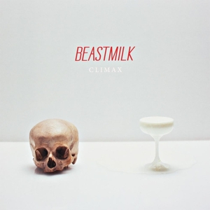 Beastmilk - Climax