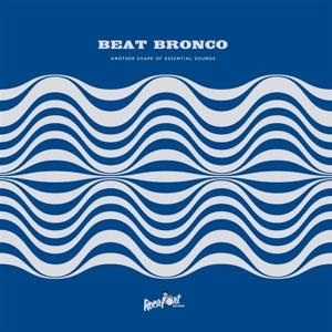 Beat Bronco Organ Trio - Another Shape of Essential Sounds