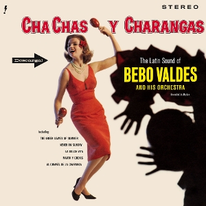 Bebo Valdés - Cha Chas Y Charangas