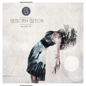 Beborn Beton - She Cried