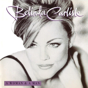 Belinda Carlisle - A Woman & a Man