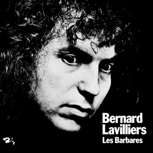 Bernard Lavilliers - Les Barbares