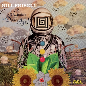 Bill Frisell - Guitar In the Space Age