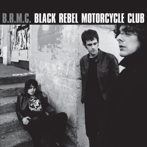 Black Rebel Motorcycle Club - Black Rebel Motorcycle Club