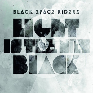 Black Space Riders - Light is the New Black