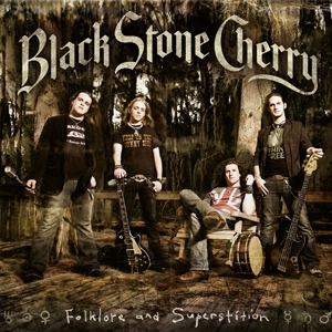 Black Stone Cherry - Folklore and Superstition