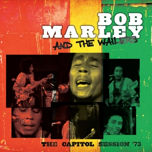 Bob Marley & The Wailers - The Capitol Session '73