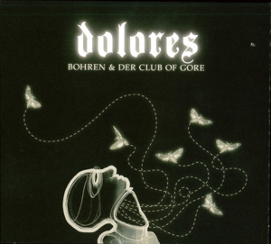 Bohren & Der Club Of Gore - Dolores