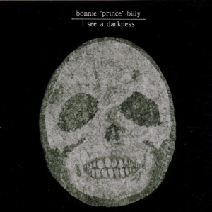 Bonnie Prince Billy - I See a Darkness