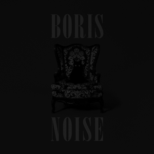 Boris - Noise