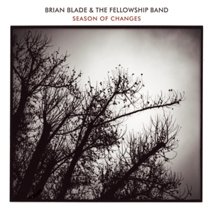 Brian Blade Fellowship - Season of Changes