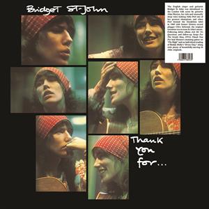 Bridget St. John - Thank You For...