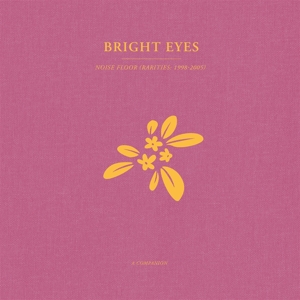 Bright Eyes - Noise Floor: a Companion