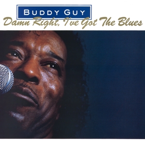 Buddy Guy - Damn Right, I've Got the Blues