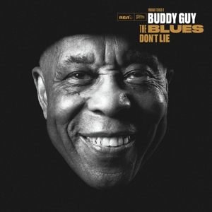 Buddy Guy - The Blues Don't Lie