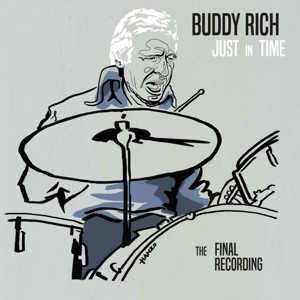 Buddy Rich - Just In Time - the Final Recording