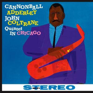 Cannonball Adderley - Quintet In Chicago