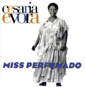 Cesaria Evora - Miss Perfumado