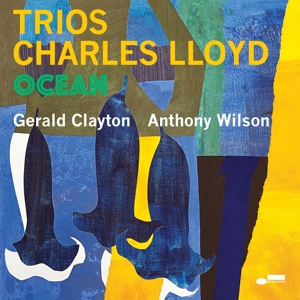 Charles Lloyd - Trios: Ocean