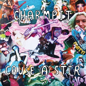 Charmpit - Cause a Stir