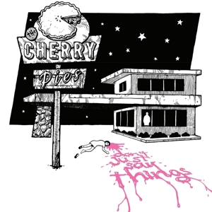 Cherry Pies - Don't Just Say Things