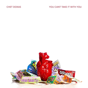 Chet Doxas - You Can't Take It With You