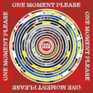 China Drum - One Moment Please