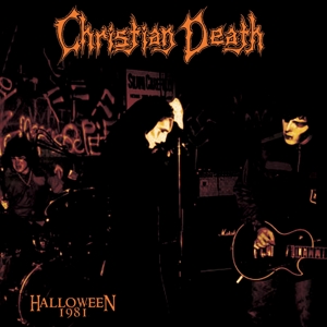 Christian Death - Halloween 1981